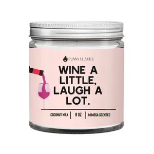 Wine A Little, Laugh A Lot - Funny Flames Candle