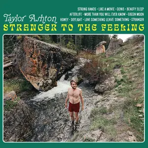 Taylor Ashton - Stranger to the Feeling NEW Vinyl Record 701237704722