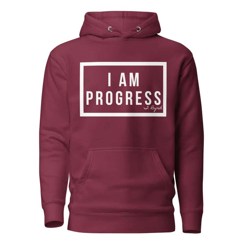 I Am Progress® Hoodie | Burgundy, Unisex Hoodie for Men and Women, Inspirational Clothing, With Matching Flat Drawstrings, Front Pouch Pocket  Cotton Menswear, Womenswear