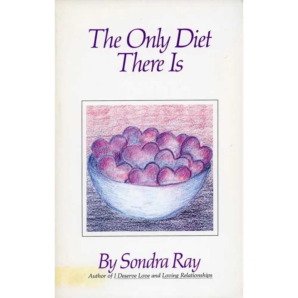 USED-The Only Diet There Is by Ray, Sondra (Paperback)
