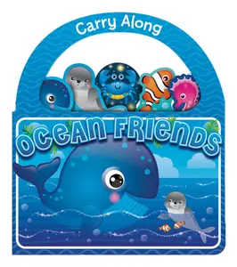 CARRY ALONG: OCEAN FRIENDS Board Book CARRY ALONG: OCEAN FRIENDS Board Book