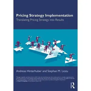USED-Pricing Strategy Implementation: Translating Pricing Strategy Into Results by Hinterhuber, Andreas (Paperback)