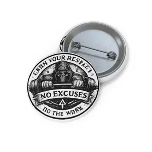 No Excuses Gravedigger Design Pin Button