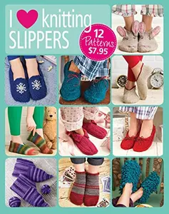 USED-I Love Knitting Slippers-12 Patterns With Styles for Everyone by The Editors of Go-Crafty (Paperback)