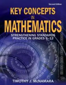 USED-Key Concepts in Mathematics: Strengthening Standards Practice in Grades 6-12 by McNamara, Timothy J. (Paperback)