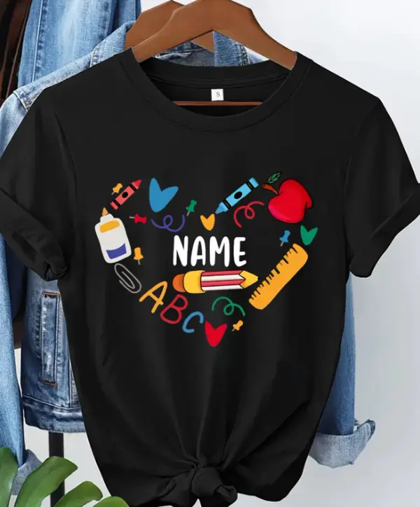 Custom Name Teacher Heart Tee, Personalized Back‑to‑School Women T‑Shirt, Cute School Supply Graphic Gift for Teacher#SohoChic
