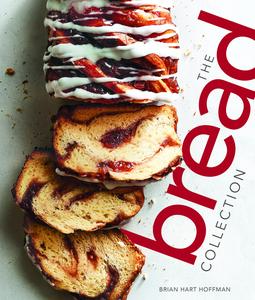 USED-The Bread Collection: Recipes for Baking Artisan Bread at Home (Hardcover)