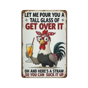 Rooster Décor Let Me Pour You A Tall Glass Of Get Over It Rustic Chicken Sign with Straw for Humorous Home Decor