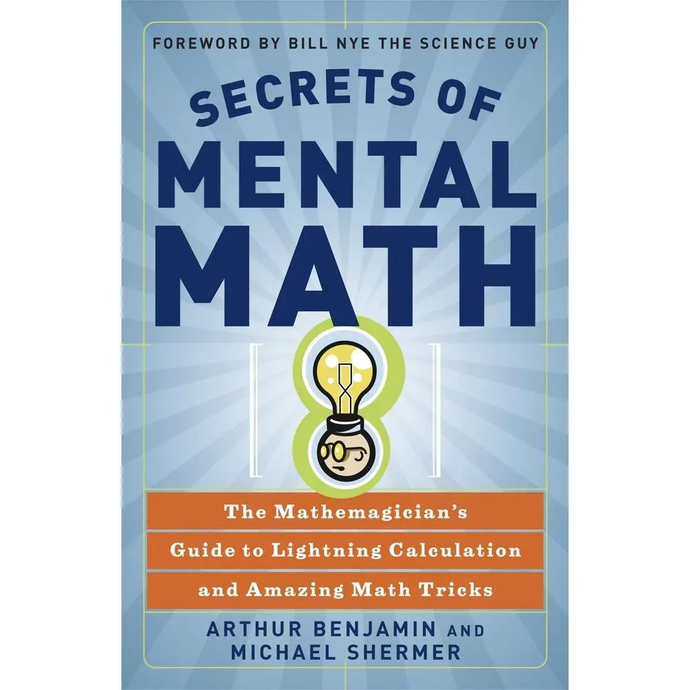 USED Book - Secrets of Mental Math: The Mathemagician's Guide to Lightning Calculation and Amazing Math Tricks by Benjamin, Arthur (Paperback) - english