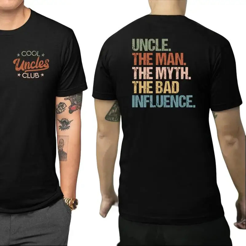 Cool Uncles Club The Man Myth Bad Influence Double Sides Shirt, Funny Uncle Gifts, Best Uncle Ever Shirt, Cool Uncle T-shirt,Gift for Uncle Cotton Tee
