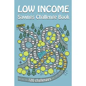 Low Income Savings Challenge Book: 120 Simple  Saving Challenges  Planner - Paperback