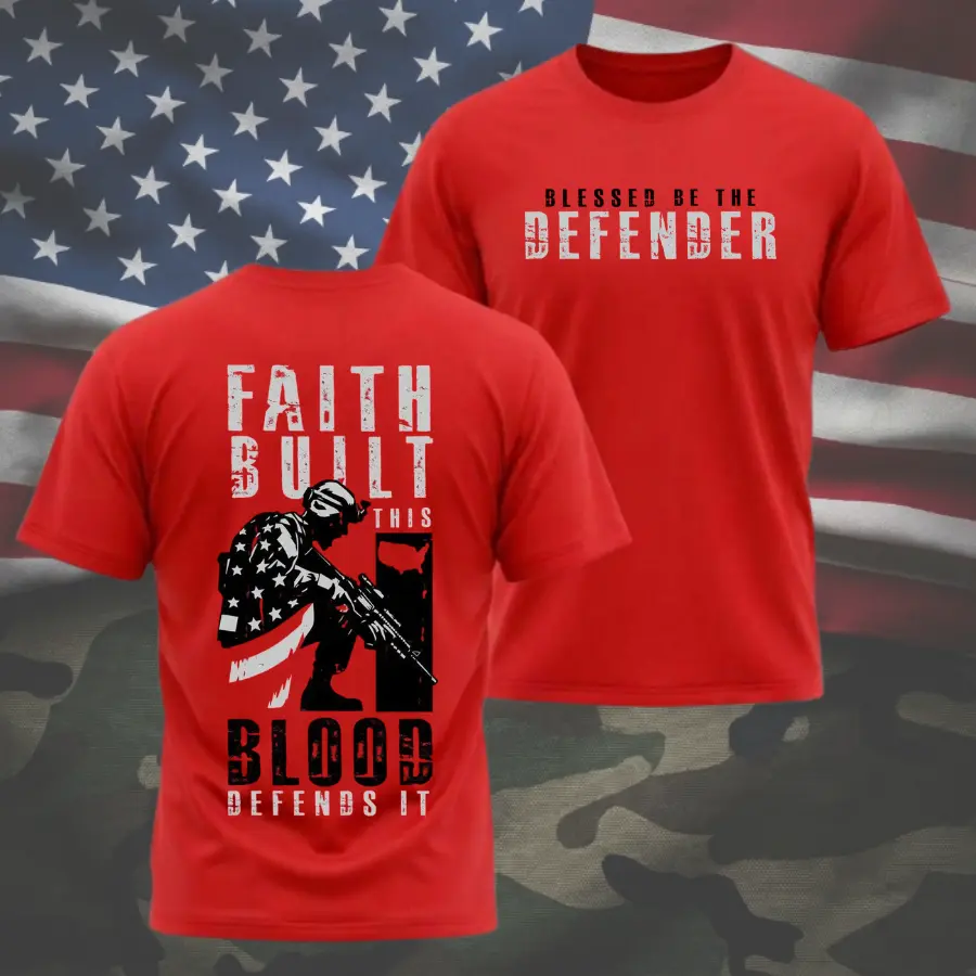 Faith Built This Blood Defends It T-Shirt, Blessed Be The Defender Christian Patriotic Military Graphic Tee, American Flag Soldier Front Back Print Shirt For Men