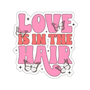 Love Is In The Hair Sticker