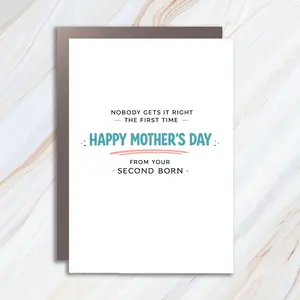 Funny Mother’s Day Card “Nobody Gets It Right The First Time”, Second Born Joke Card, Humorous Mom Gift, Cute Minimalist Greeting Card with Envelope