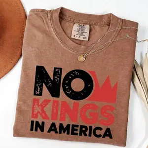 [Sale Up To 50%] Comfort Colors No Kings in America Shirt, Nope Kings Justice Shirt, Anti Authoritarian Protest Shirt, Democracy Anti Maga Not Monarchy Shirt, Graphic Streetwear T-shirt