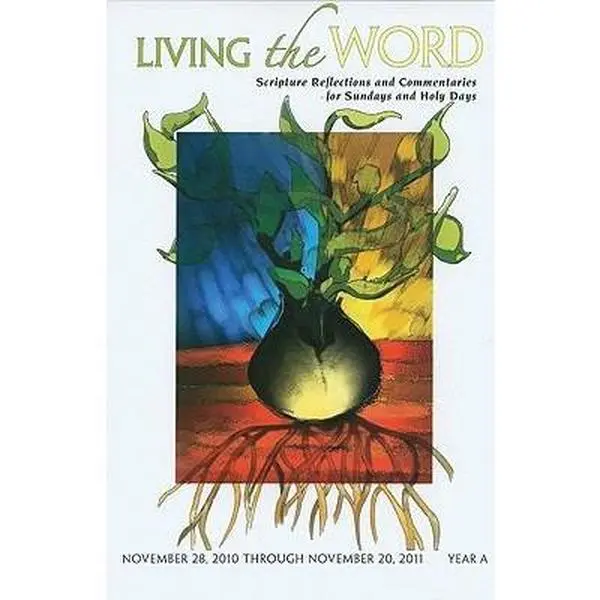 USED-Living the Word, Year A: Scripture Reflections and Commentaries for Sundays and Holy Days by Dianne Bergant (Unknown)