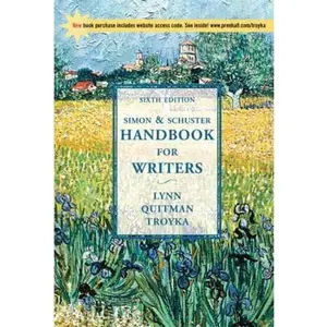 USED-Simon & Schuster Handbook for Writers with APA Updates & Companion Website Subscription (6th Edition) by Lynn Quitman Troyka (Paperback)
