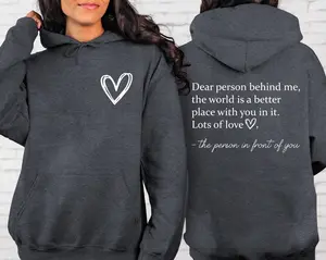 Dear Person Behind Me Front And Back Sweatshirt, Inspirational Hoodie, Aesthetic Be Kind, Mental Health, You Matter
