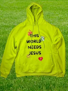 Lime Green This World Needs Jesus Hoodie