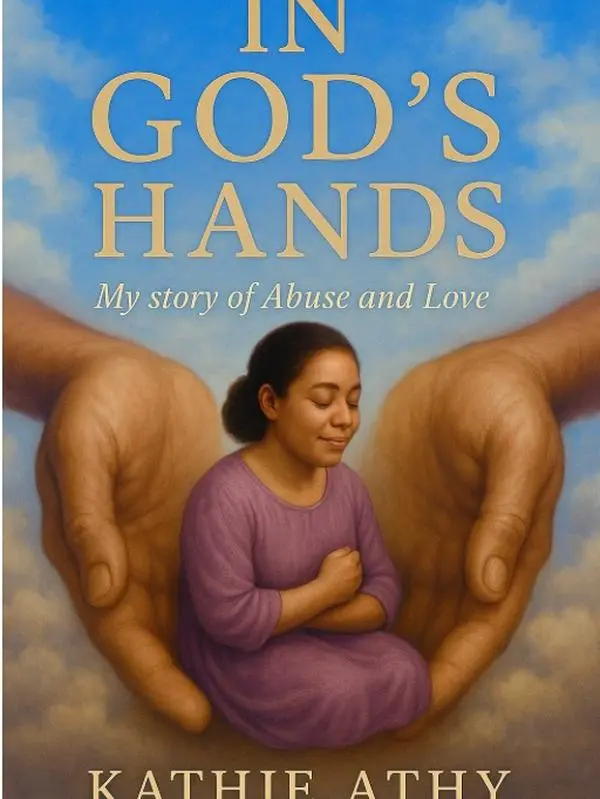 In God's Hands, My Story of Abuse and Love