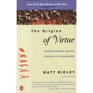 USED-The Origins of Virtue: Human Instincts and the Evolution of Cooperation by Ridley, Matt (Paperback)