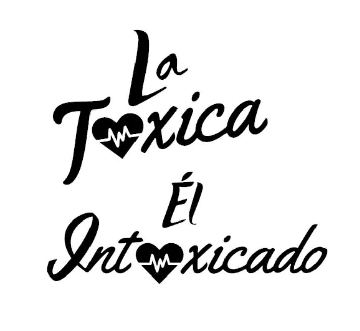 La Toxica & Él Intoxicado Vinyl Decals 6 inch UV Resistant Waterproof Stickers for Cars Laptops Couple Set of 2