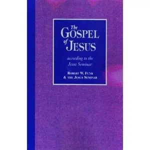 USED-The Gospel of Jesus: According to the Jesus Seminar by Jesus Seminar (Paperback)