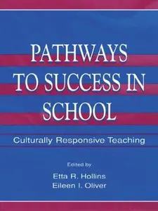 USED-Pathways To Success in School: Culturally Responsive Teaching (Paperback)