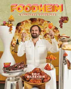 USED-Foodheim: A Culinary Adventure [A Cookbook] by Wareheim, Eric (Hardcover)