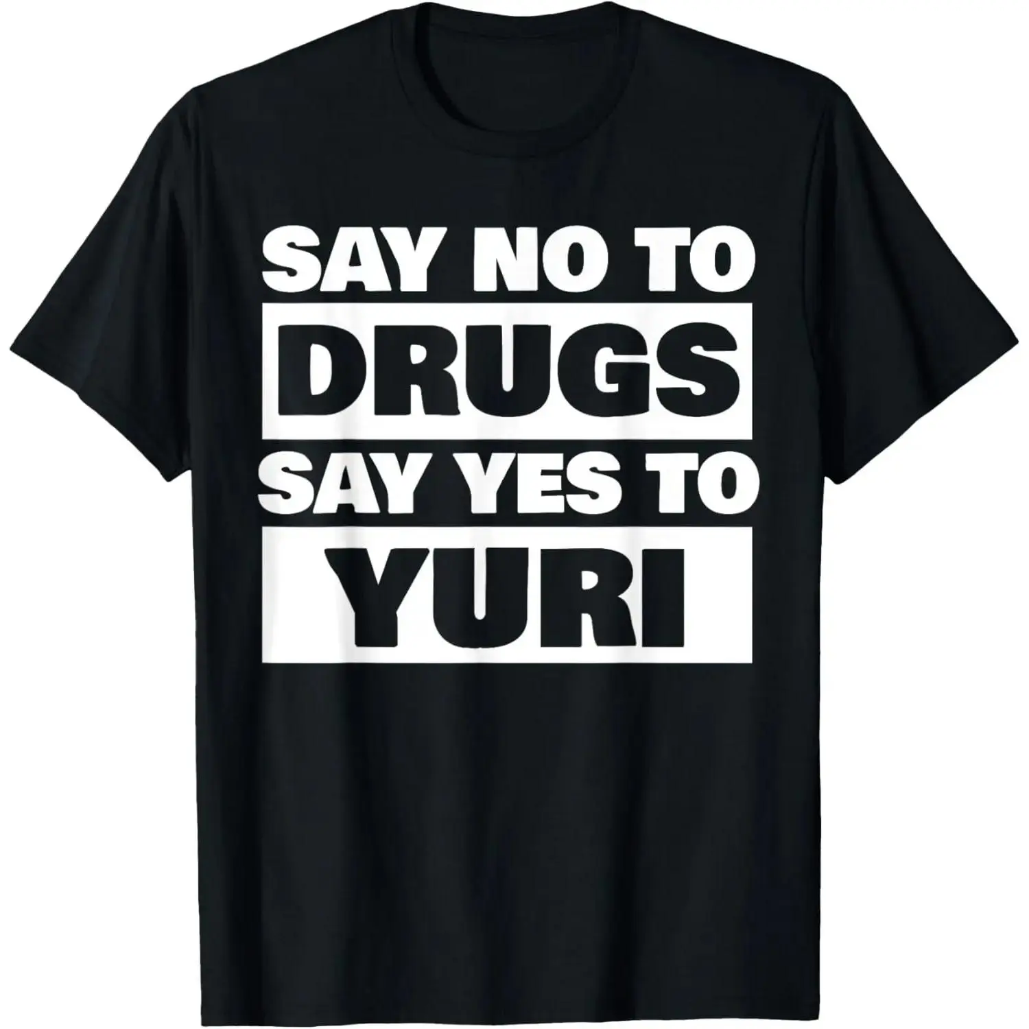 Say No To Drugs Yes To Yuri Funny Lesbian WLW Gay Anime Gift Summer Casual Shortsleeve T-Shirt Streetwear Crewneck