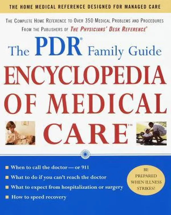 USED Book - The PDR Family Guide Encyclopedia of Medical Care: The Complete Home Reference to Over 350 Medical Problems and Procedures from the Publishers of The ... Desk Reference® (Family Medical Guides) (Paperback)