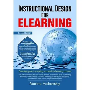 USED-Instructional Design for eLearning: Essential guide for designing successful eLearning courses by Arshavskiy, Marina (Paperback)