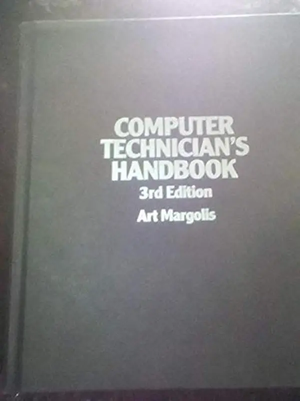 Good Used Computer Technician's Handbook - Art Margolis (Hardcover, English) - 2.7 lbs, 571pp, Chip & Microprocessors Fixing Instructions (80286, 80386, 32-bit, Z8001-Z8002 Processors)