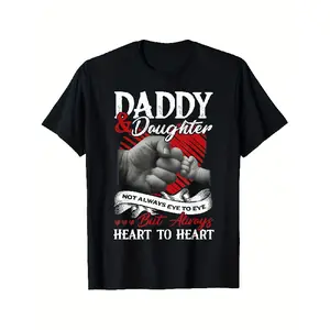Daddy & Daughter Forever Love Matching T Shirts Black Short Sleeve Round Neck Tees with Heartwarming Not Always Easy But Always Worth It Design Father'S Day Gift Sentimental Family Apparel T Shirt for Easter Black Short Sleeve Crew Neck Tee for Men