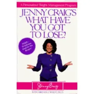 USED-Jenny Craig's What Have You Got to Lose?: A Personalized Weight-Management Program by Jenny Craig (Paperback)