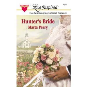 USED-Hunter's Bride (The Caldwell Kin Series #1) (Love Inspired #172) by Marta Perry (Unknown)