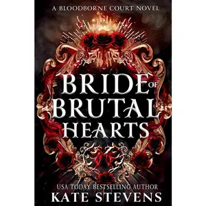 Bride of Brutal Hearts: A Dark Fantasy Villain Romance (Bloodborne Court) Paperback