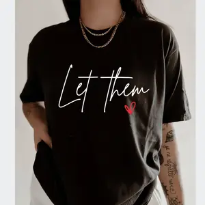 Soft Cotton Let Them Tee – Women's Inspirational Shirt with Positive Saying