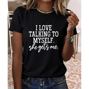 I Love Talking to Myself She Gets me Women Graphic Shirts Cute Tees