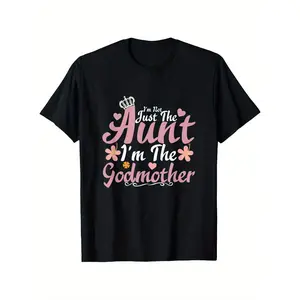 [100% Cotton] 100% Cotton I'm Not Just The Aunt I'm The Godmother T Shirt, Fa~T s~pen in new tab