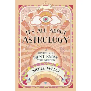 It's All About Astrology: Advice You Didn't Know You Needed