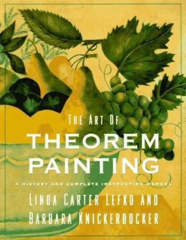 Used Paperback Book - The Art of Theorem Painting: A History and Complete Instruction Manual by Linda Carter Lefko (English) - Humanities & Social Sciences History & Culture Collectibles with Illustrations, Patterns, Stencils, 1.21 Pounds