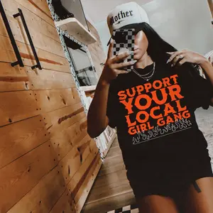 Support Your Local Girl Gang T-Shirt Sweatshirt for Women - Underwear, Tops