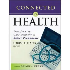 USED-Connected for Health: Using Electronic Health Records to Transform Care Delivery (Hardcover)