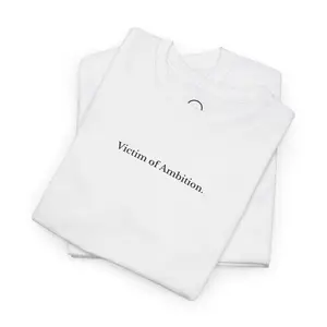 Victim of Ambition T-Shirt Gildan 5000 Classic Relaxed Fit Ethically Sourced Cotton Twill Shoulder Tape Durable Seamless Knit Perfect for Gym or Lifestyle