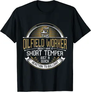 Oil Well Oilfeild Oilfield Trash Roughneck Oilfield T-Shirt - Loislefors Shop 48B0B2WL8F9J