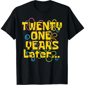 Twenty One 21 Years Later 21st Birthday Party Funny Meme T-Shirt