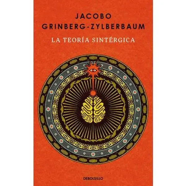 La Teorã-A Sintã(c)Rgica / The Syntergic Theory -- Jacobo Grinberg-Zylberbaum, Paperback
