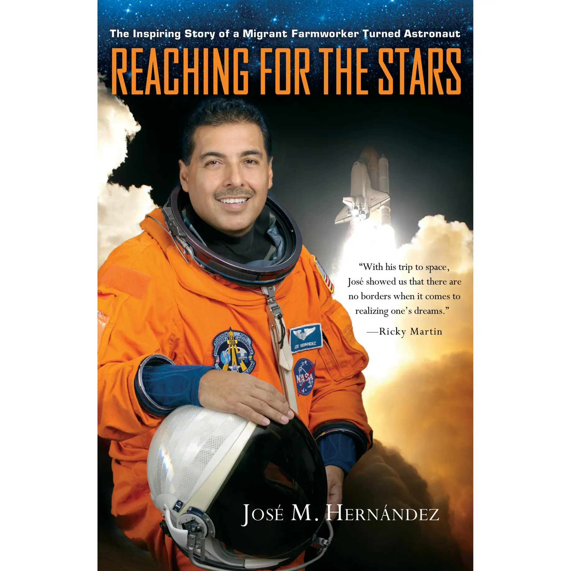 Reaching for the Stars by José M. Hernández, Monica Rojas Rubin [Hardcover Book]
