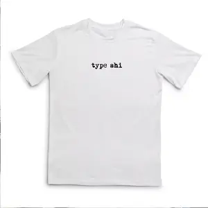 "type shi" meme T-shirt, T-shirt, Gilden T-Shirt